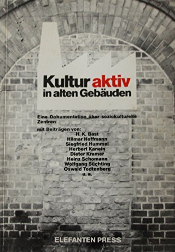 Beispielbild fr Kultur aktiv in alten Gebuden. Eine Dokumentation ber soziokulturelle Zentren zum Verkauf von Versandantiquariat Felix Mcke