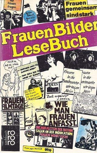 Stock image for Frauenbilderlesebuch (Frauen Bilder Lese Buch). for sale by Gerald Wollermann