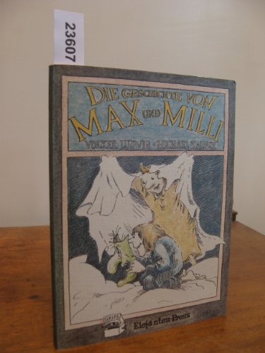 Beispielbild fr Die Geschichte von Max und Milli zum Verkauf von Versandantiquariat Felix Mcke