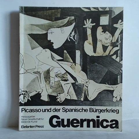 9783885200444: Guernica: Picasso und der Spanische Brgerkrieg (EP)