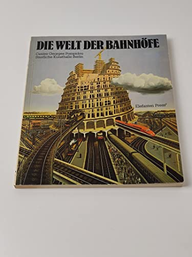 9783885200475: Die Welt der Bahnhfe