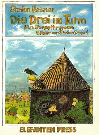 Beispielbild fr Die Drei im Turm (Ein Umweltroman) zum Verkauf von Antiquariat Zinnober