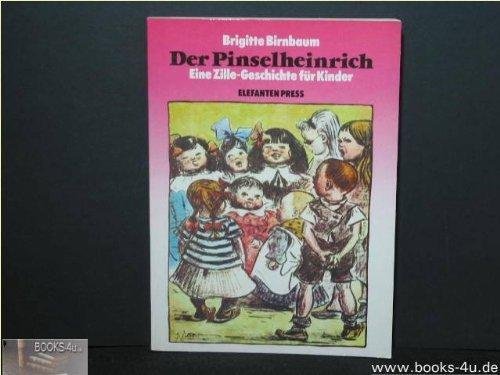 9783885202172: Der Pinselheinrich. Eine Zille-Geschichte fr Kinder