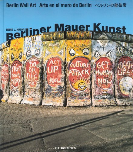 9783885203469: Berliner Mauer Kunst. Dt. /Engl. /Span. /Jap.