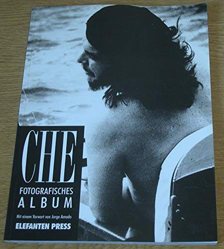 Stock image for Che: Fotografisches Album for sale by Raritan River Books