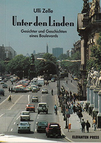 Stock image for Unter den Linden: Gesichter und Geschichten eines Boulevards for sale by Bookmarc's