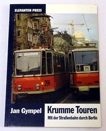 Imagen de archivo de Krumme Touren : Mit der Strassenbahn durch Berlin. Fotos von Jrgen Heinrich. a la venta por Antiquariat KAMAS