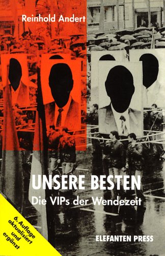 Stock image for Unsere Besten. Die VIPs der Wendezeit. for sale by Grammat Antiquariat