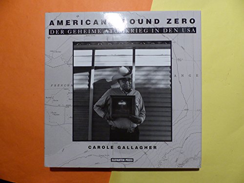 Beispielbild fr American ground zero : der geheime Atomkrieg in den USA. zum Verkauf von Bernhard Kiewel Rare Books