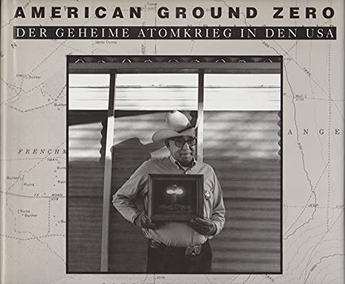 Stock image for American Ground Zero - Der geheime Atomkrieg in den USA for sale by Der Ziegelbrenner - Medienversand