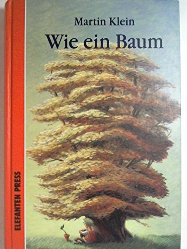 Beispielbild fr Wie ein Baum. zum Verkauf von Antiquariat Eule