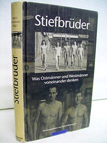 Stock image for Stiefbrder. Was Ostmnner und Westmnner voneinander denken for sale by Hylaila - Online-Antiquariat