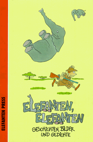 Beispielbild fr Elefanten, Elefanten. Geschichten, Bilder und Gedichte. ( Ab 6 J.) zum Verkauf von Gabis Bcherlager