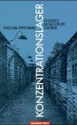 Konzentrationslager : Geschichte, Nachgeschichte, Gedenken. Antifa-Edition - Wippermann, Wolfgang