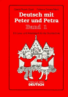 Imagen de archivo de DEUTSCH MIT PETER UND PETRA Ein Lese- und Arbeitsbuch fuer die Grundschule Band 1 a la venta por German Book Center N.A. Inc.