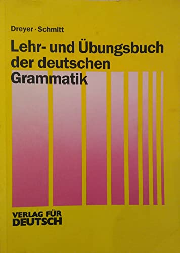 Beispielbild fr Lehr- und bungsbuch der deutschen Grammatik, Lehr- und bungsbuch: Lehr-Und Ubungsbuch zum Verkauf von medimops