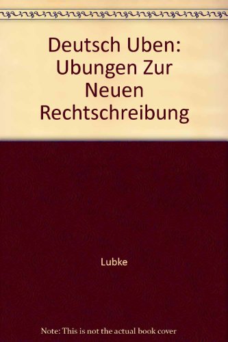 Beispielbild fr Deutsch Uben: Ubungen Zur Neuen Rechtschreibung zum Verkauf von Ammareal