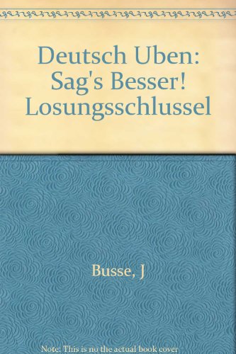 9783885326571: Deutsch Uben: Sag's Besser! Losungsschlussel