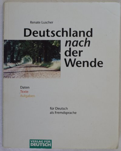 Beispielbild fr Deutschland nach der Wende Aktualisierte Fassung - Daten - Texte - Aufgaben fr Deutsch als Fremdsprache zum Verkauf von Buchpark