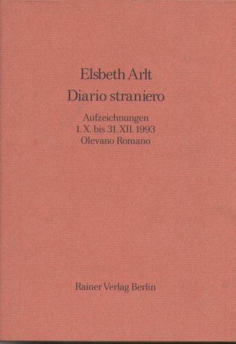 Stock image for Diario straniero. Aufzeichnungen. 1. X. bis 31. XII. 1993. Olevano Romano for sale by text + tne