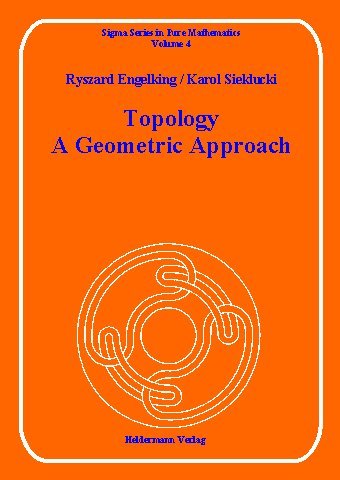 9783885380047: Topology: A geometric approach (Sigma series in pure mathematics)