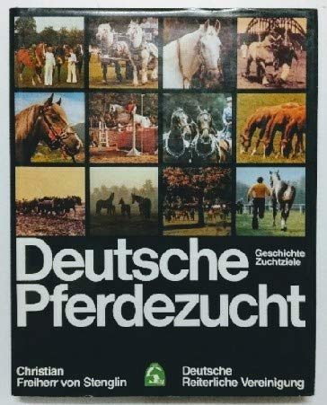 Deutsche Pferdezucht, Geschichte, Zuchtziele