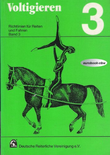 Beispielbild fr Richtlinien fr Reiten und Fahren, Bd.3, Voltigieren zum Verkauf von medimops