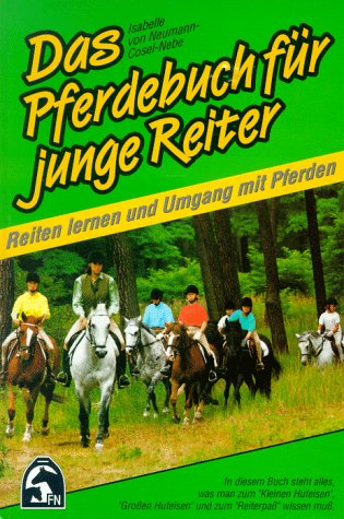 Beispielbild fr Das Pferdebuch fr junge Reiter. Reiten lernen und Umgang mit Pferden zum Verkauf von medimops