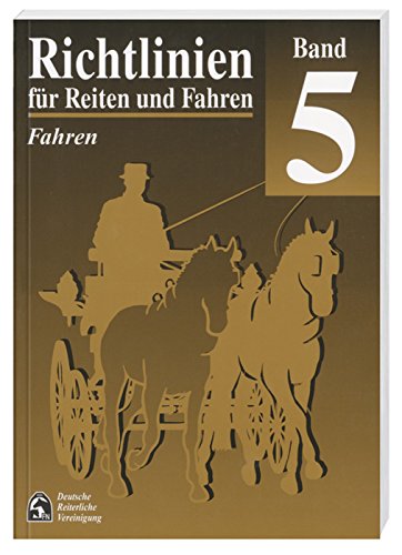 Beispielbild fr Richtlinien fr Reiten und Fahren, Bd.5, Fahren zum Verkauf von medimops