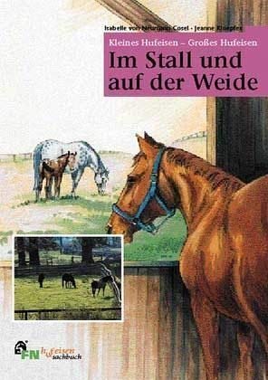 9783885423324: Im Stall und auf der Weide