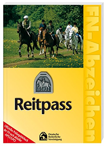 Beispielbild fr FN-Abzeichen. Deutscher Reitpass: Offizielles Prfungslehrbuch der FN nach aktueller APO/LPO zum Verkauf von medimops