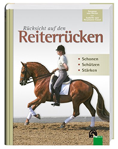 Stock image for Rcksicht Auf Den Reiterrcken: Schonen - Schtzen - Strken for sale by Revaluation Books