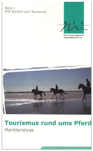 Beispielbild fr Tourismus rund ums Pferd - Marktanalyse zum Verkauf von medimops