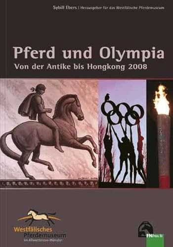 Beispielbild fr Pferd und Olympia. Von der Antike bis Hongkong 2008 zum Verkauf von Schueling Buchkurier