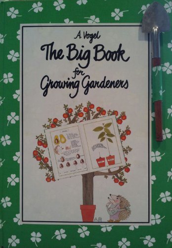 Beispielbild fr The Big Book for Growing Gardeners zum Verkauf von Wonder Book