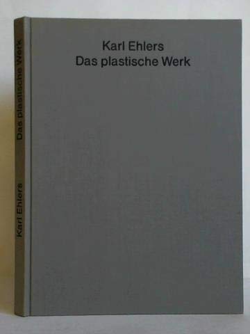 Beispielbild fr Karl Ehlers. Das plastische Werk zum Verkauf von Antiqua U. Braun