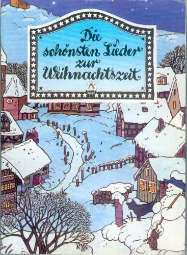 Stock image for Die sch�nsten Lieder zur Weihnachtszeit. for sale by Wonder Book