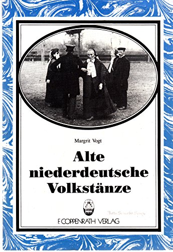 Alte niederdeutsche Volkstänze - Margrit Vogt