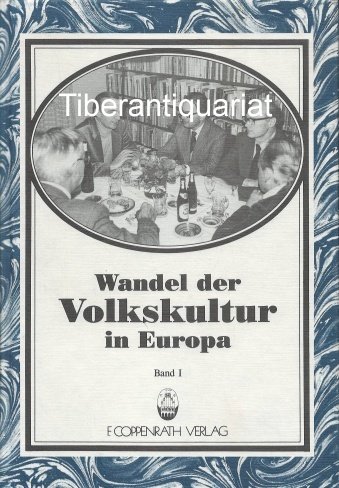 Wandel der Volkskultur in Europa. Festschrift für Günter Wiegelmann zum 60. Geburtstag. - Wiegelmann, Günter.-
