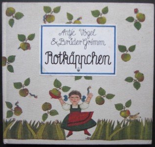 Imagen de archivo de Rotkppchen. Antje Vogel & Brder Grimm a la venta por Antiquariat Johannes Hauschild