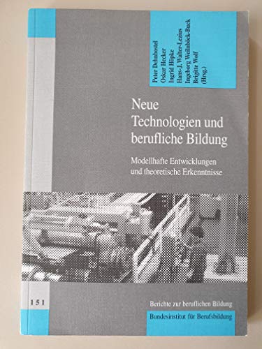 Stock image for Neue Technologien und berufliche Bildung for sale by Antiquariat Leon Rterbories