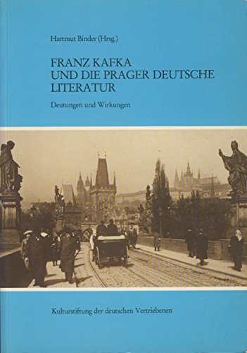 Stock image for Literarische Fachtagungen / Franz Kafka und die Prager deutsche Literatur: Deutungen und Wirkungen: BD 1 for sale by medimops