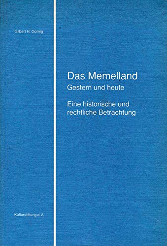 Stock image for Das Memelland: Gestern und heute for sale by Antiquariat Armebooks