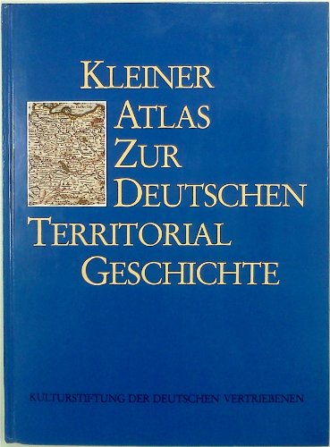 9783885570967: Kleiner Atlas zur deutschen Territorialgeschichte