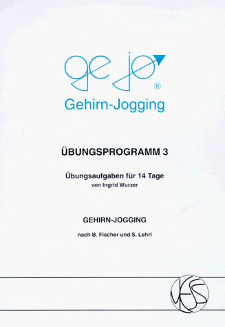 Beispielbild fr Gejo bungsprogramm Gehirnjogging 3. zum Verkauf von Bcherwelt Wagenstadt