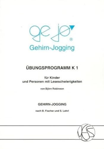 Beispielbild fr GeJo Gehirn-Jogging, bungsprogramm K, Bd.1: Fr Kinder und Personen mit Leseschwierigkeiten zum Verkauf von medimops