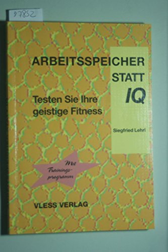 Beispielbild fr Arbeitsspeicher statt IQ. Testen Sie Ihre geistige Fitness. Mit Trainingsprogramm zum Verkauf von medimops