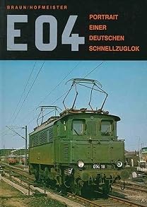 9783885630111: E 04 - Portrait einer Deutschen Schnellzuglok: Elektrolokomotive