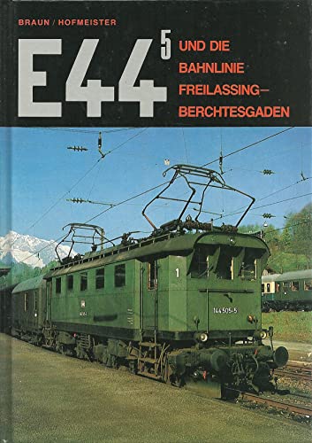 9783885630135: E 445 und die Bahnlinie Freilassing-Berchtesgaden: Elektrolokomotive