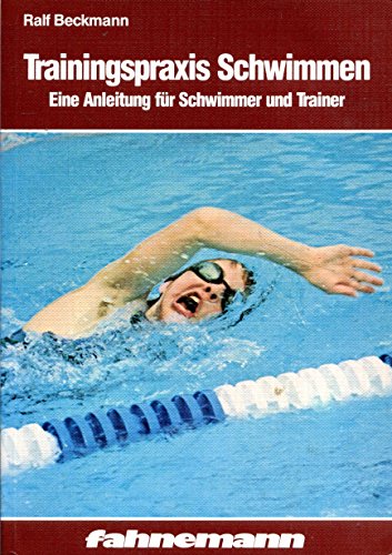 9783885650089: Trainingspraxis Schwimmen - Beckmann, Ralf